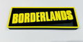 Decorative Borderlands logo Sign Display Cinema small 17.5cm Large 22cm