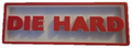 Decorative Die Hard Film Logo Sign Display Cinema small 17.5cm Large 22cm